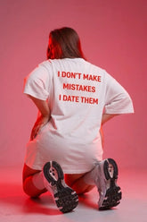 i don't make mistakes i date them