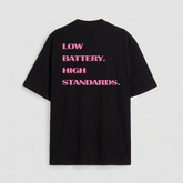Low battery high standards
