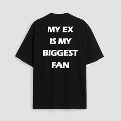 My Ex is my Biggest Fan