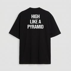 High Like a Pyramid