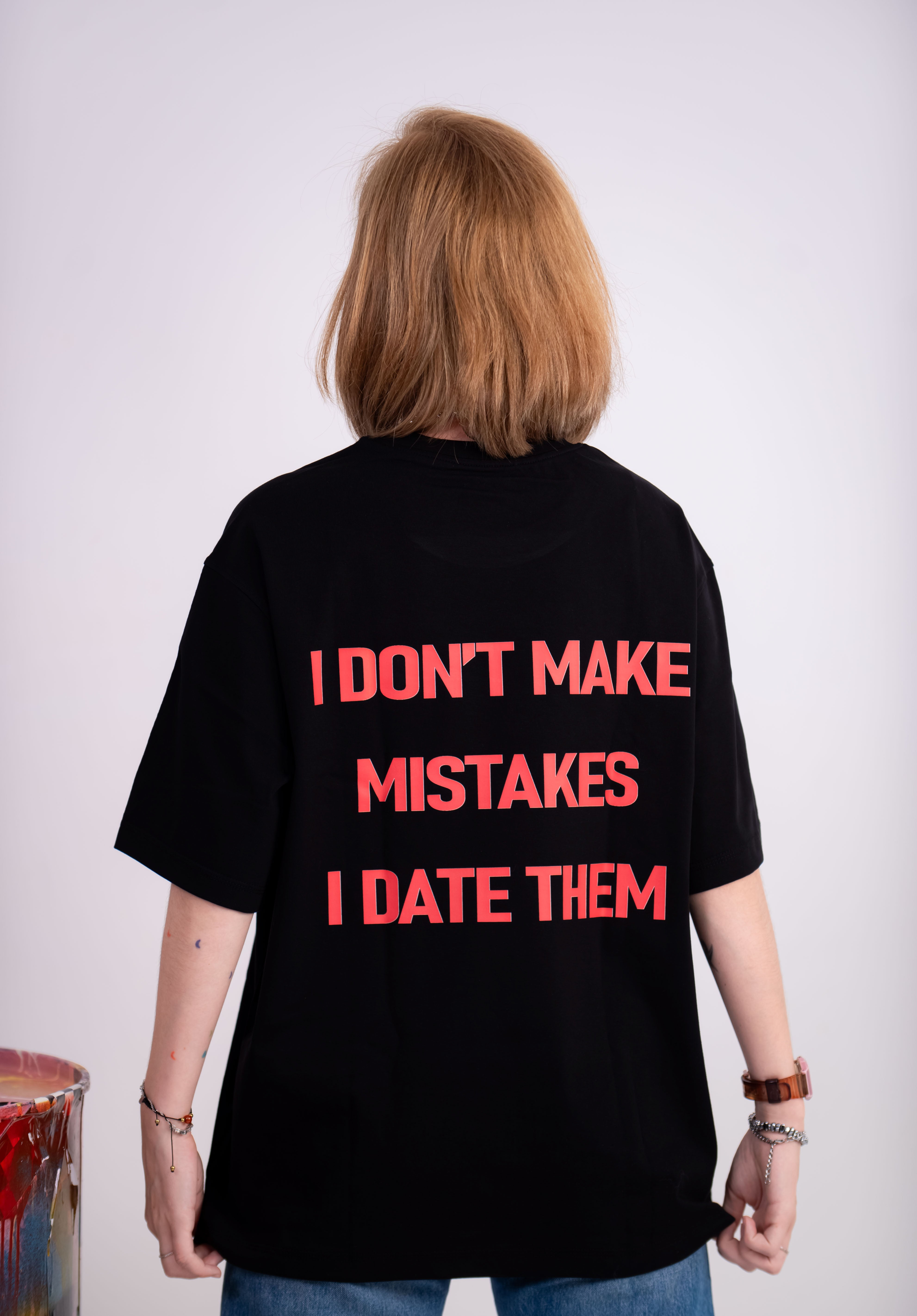 i don't make mistakes i date them