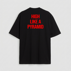High Like a Pyramid