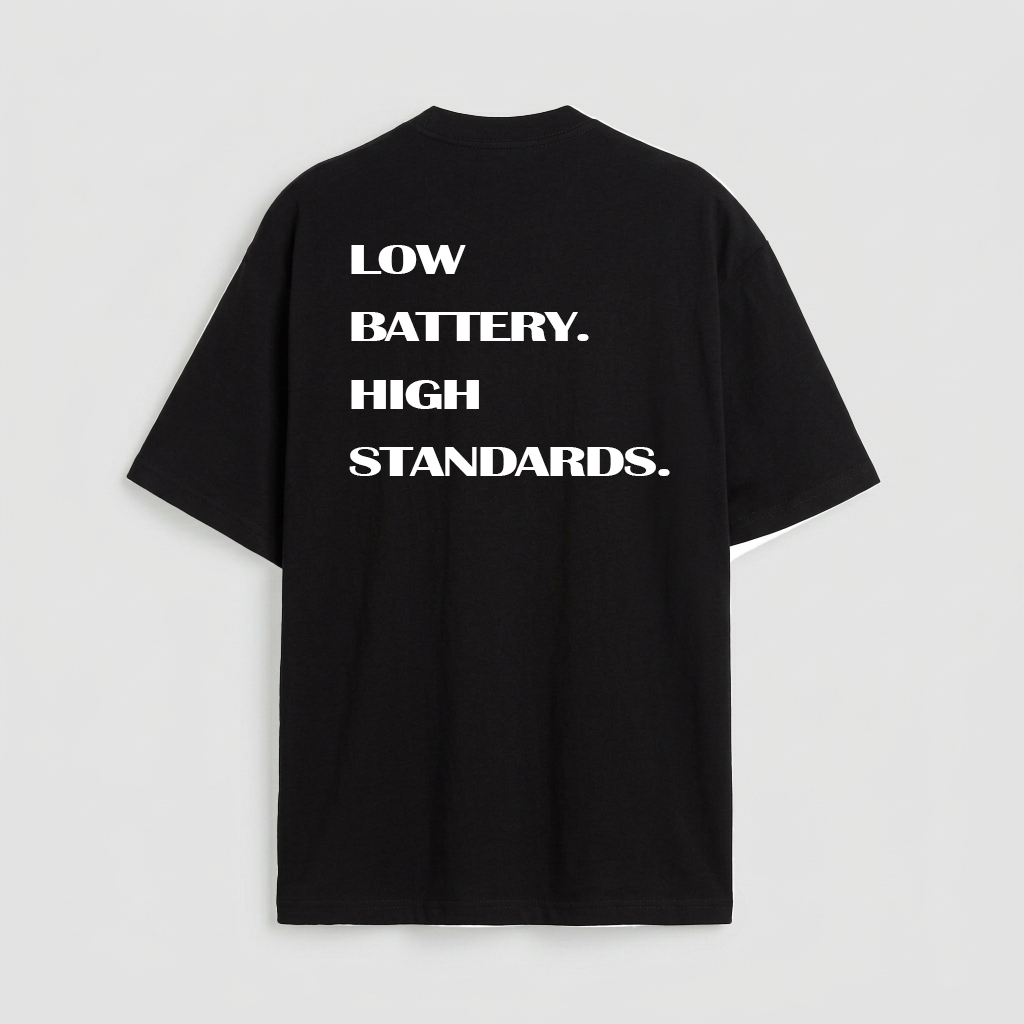 Low battery high standards