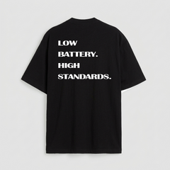 Low battery high standards