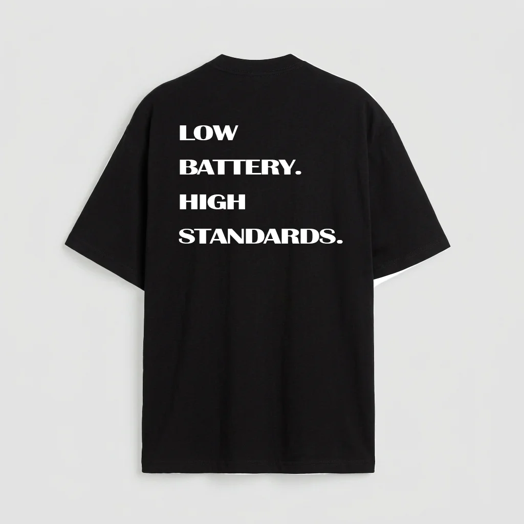 Low battery high standards