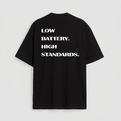 Low battery high standards