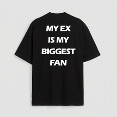 My Ex is my Biggest Fan