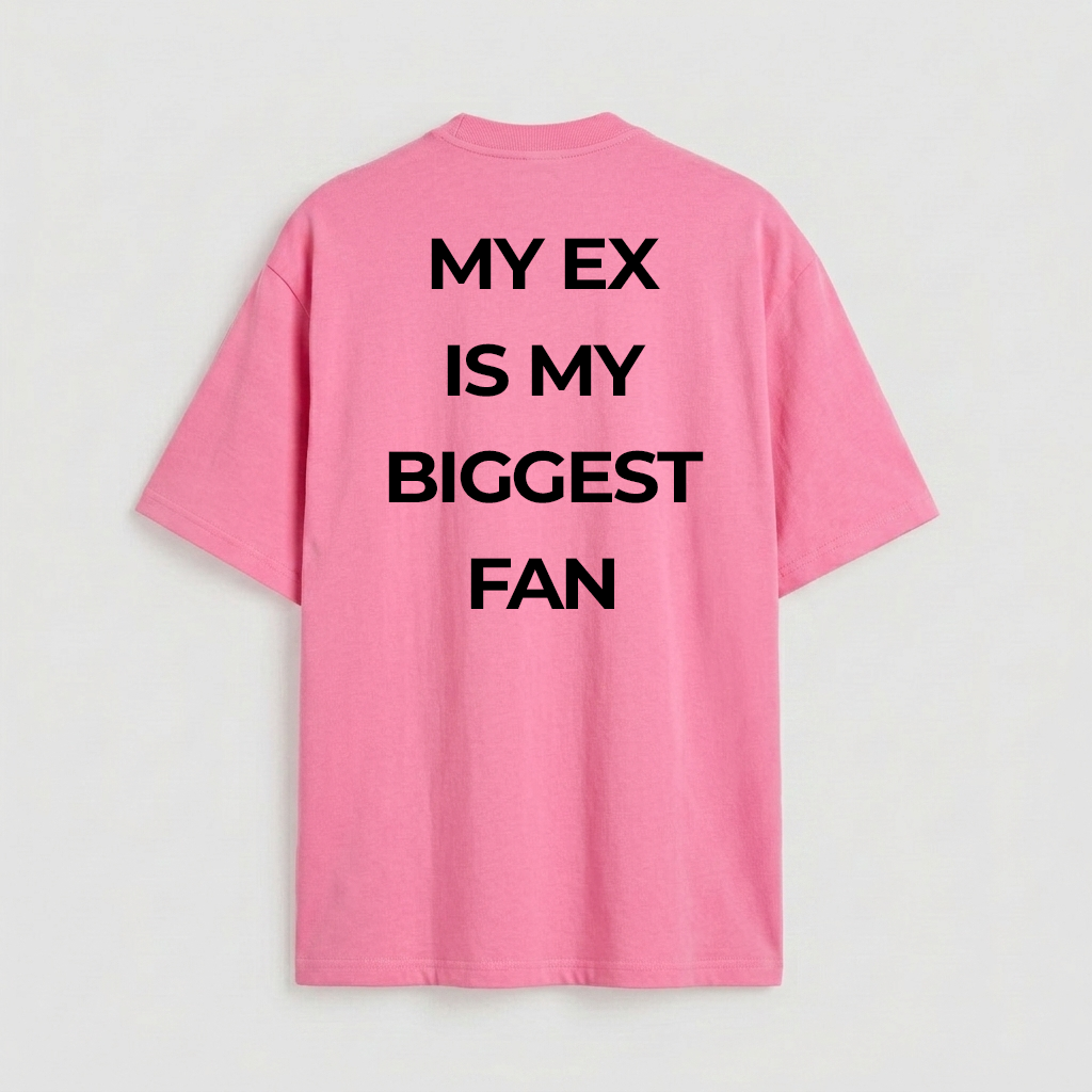 My Ex is my Biggest Fan