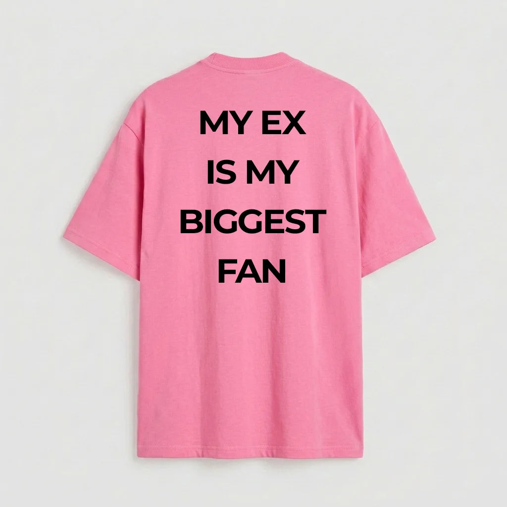 My Ex is my Biggest Fan
