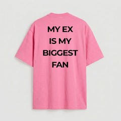 My Ex is my Biggest Fan