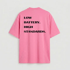 Low battery high standards