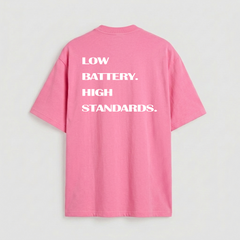 Low battery high standards