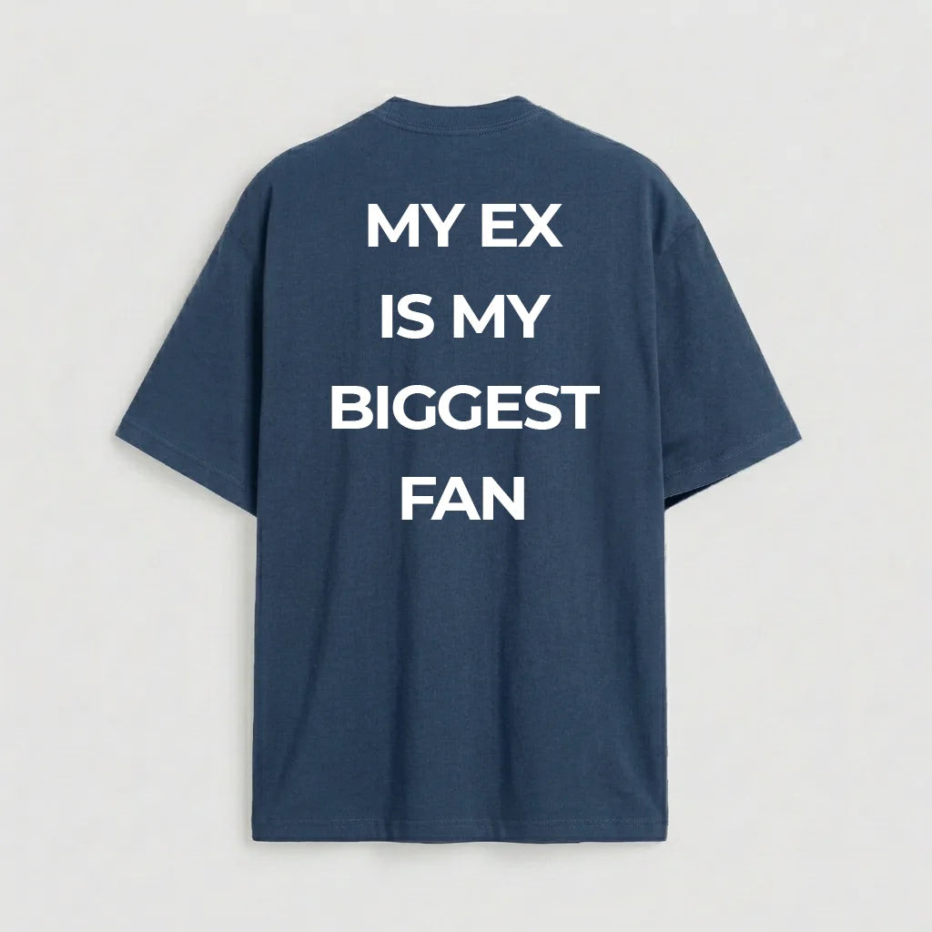 My Ex is my Biggest Fan