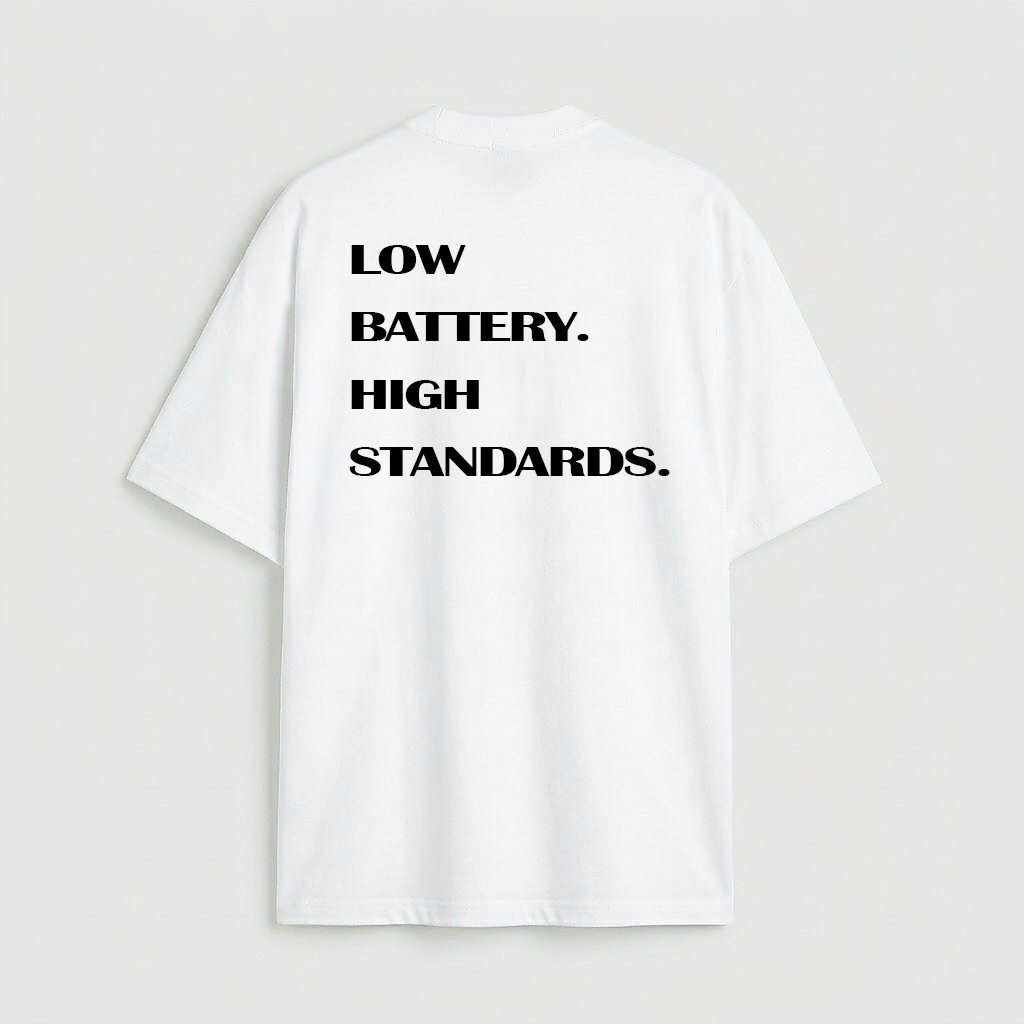 Low battery high standards