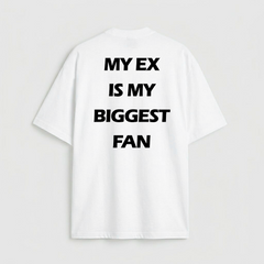 My Ex is my Biggest Fan