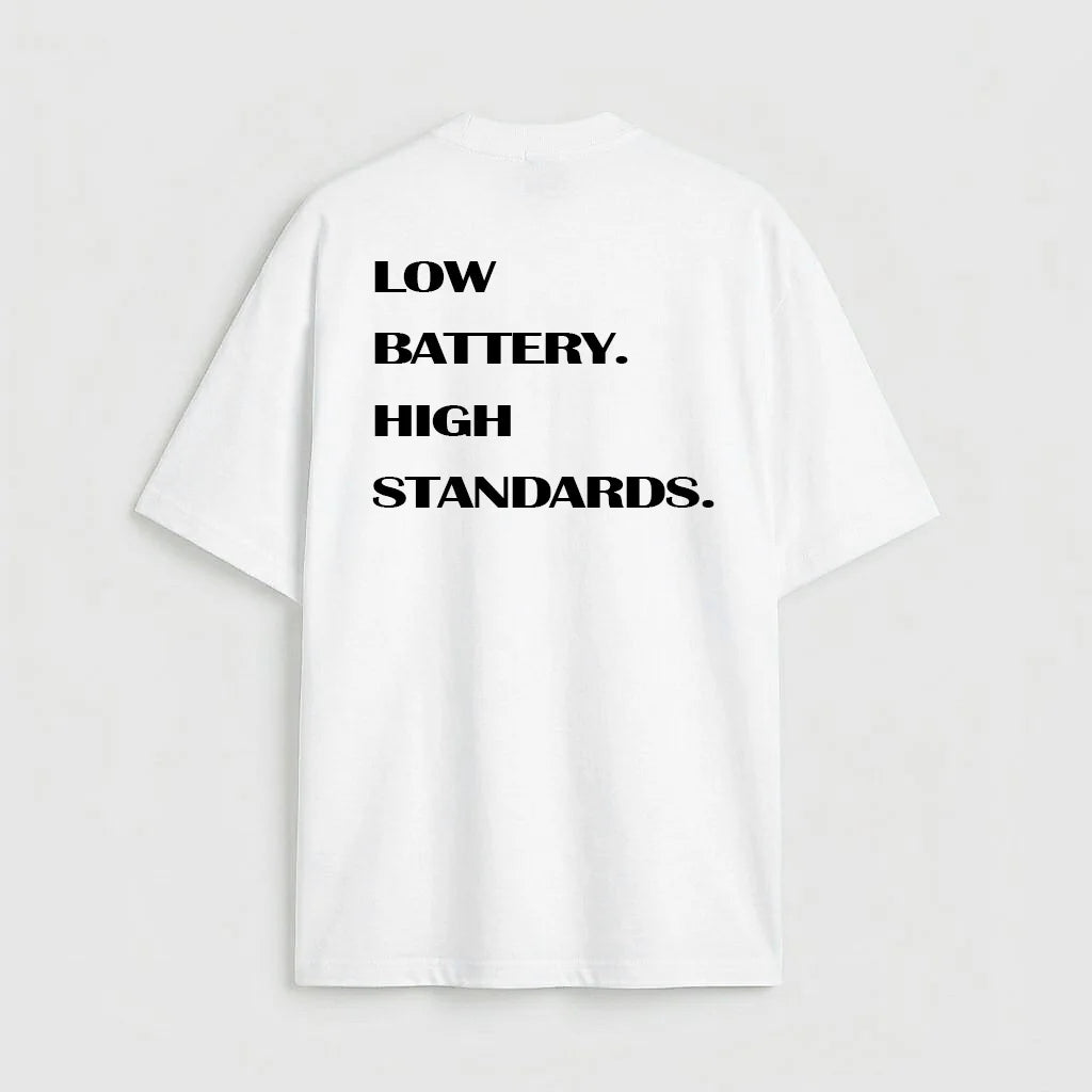 Low battery high standards