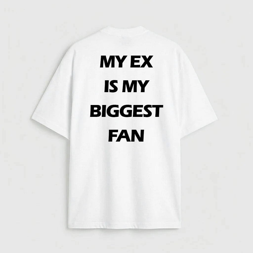 My Ex is my Biggest Fan