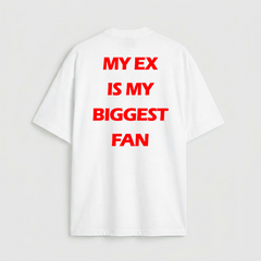 My Ex is my Biggest Fan